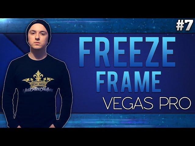 Sony Vegas Pro 13: Freeze Frame - Tutorial #7