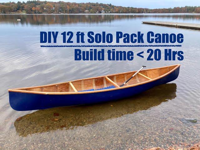 Build a 12 ft plywood solo pack canoe in less than 20 hrs?