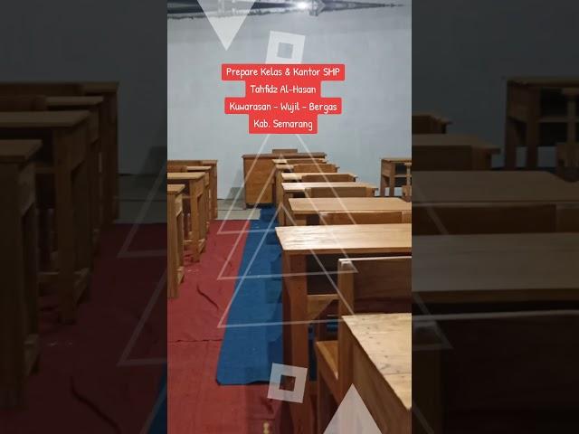 Prepare kelas & kantor SMP Tahfidz Al-Hasan.. #pondokpesantren #shorts #mbahmangli