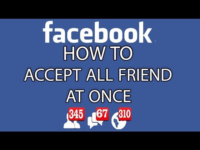 01 - How to accept all friend requests at once on facebook