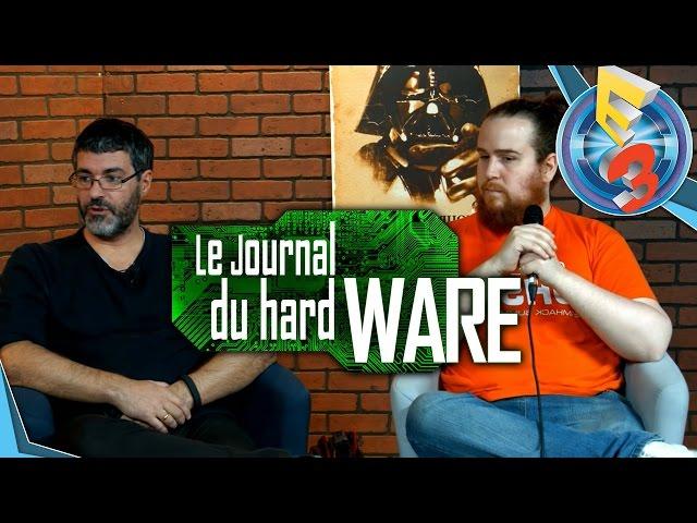 [E3 2016] - Le journal du HardWare