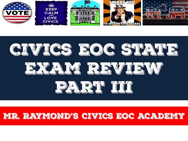Civics EOC State Exam Review Part III