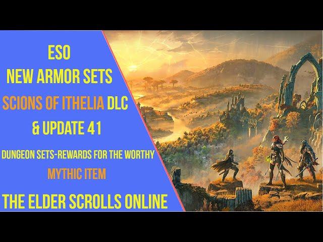 ESO New Sets - Scions of Ithelia & Update 41