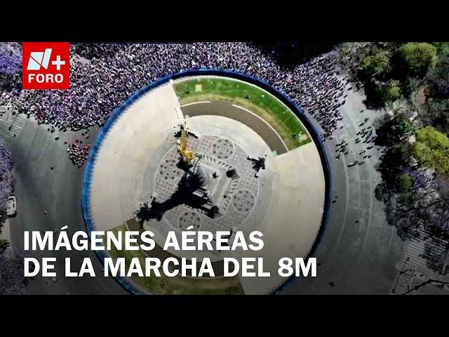 Así se ve desde el aire la marcha del 8M en Paseo de la Reforma - Las Noticias