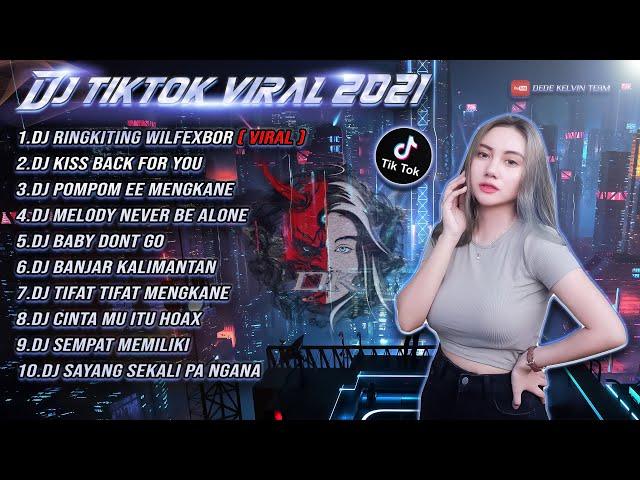 DJ RINGKITING KRITING WILFEXBOR VIRAL TIKTOK TERBARU 2021