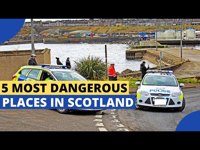 5 Most Dangerous Places to Live in Scotland