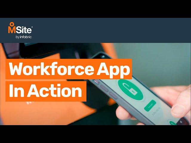 MSite Workforce App in action