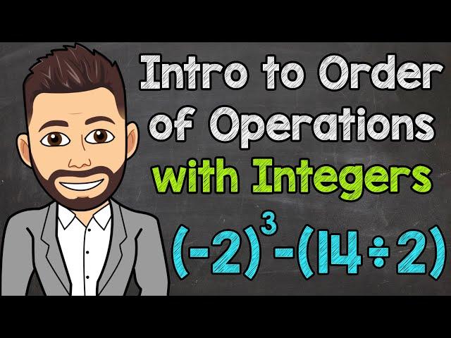 An Intro to Order of Operations with Integers | Math with Mr. J