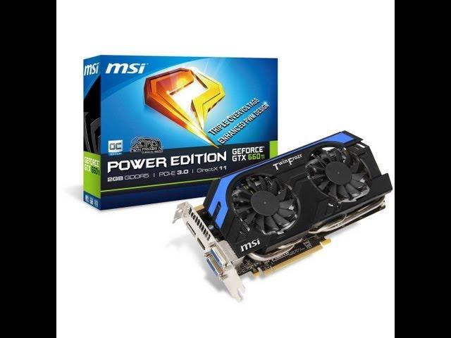 Nvidia MSI GeForce GTX 660 Ti 2GB Power Edition OC Unboxing in HD