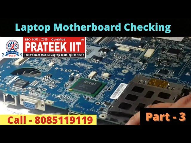 Laptop MotherBoard Checking Explained By Prateek iit [Part - 3]