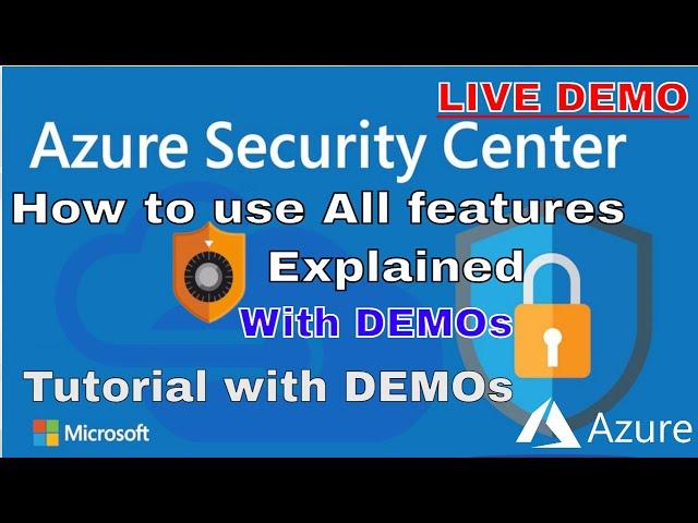 Azure Security Center tutorial with DEMO and Overview