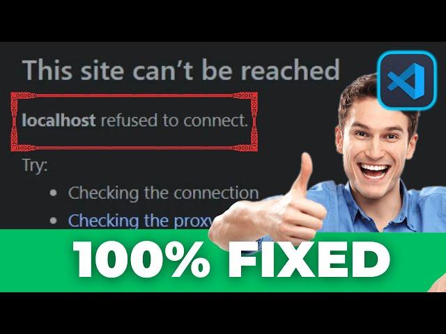 How to FIX Error Localhost Refused to Connect from Visual Studio Code (2023)