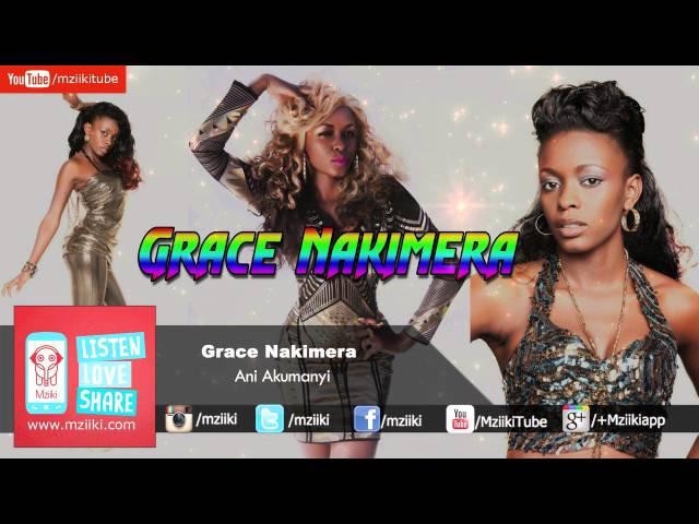 Ani Akumanyi | Grace Nakimera | Official Audio