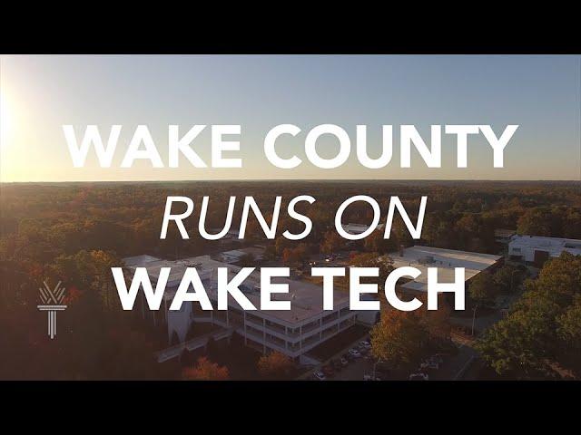 Wake Tech - Wake County Runs on Wake Tech