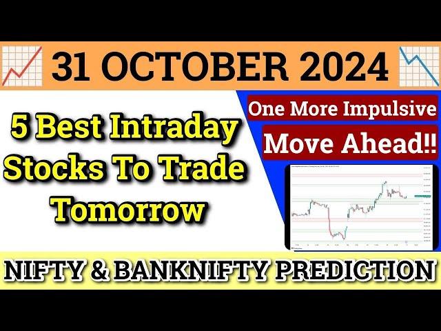 Daily Best Intraday Stocks | 31 October 2024 | Stocks to buy tomorrow | Detailed Analysis