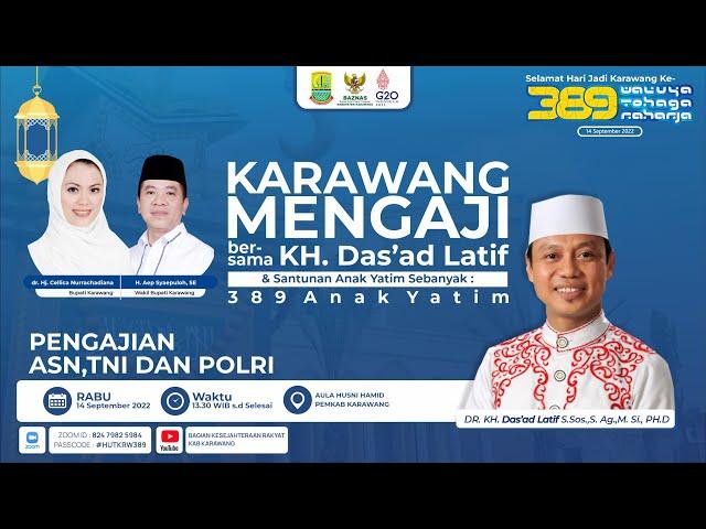 LIVE KARAWANG MENGAJI - BERSAMA ASN POLRI TNI KABUPATEN KARAWANG ( Bersama KH. Das'ad Latif )