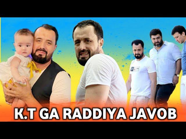 K.T ga Raddiya Javob