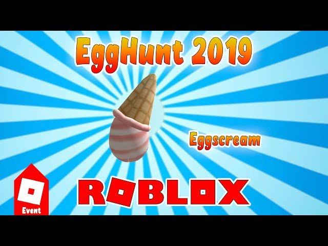 Как получить Eggscream, Robot 64 | Roblox | Egg Hunt 2019