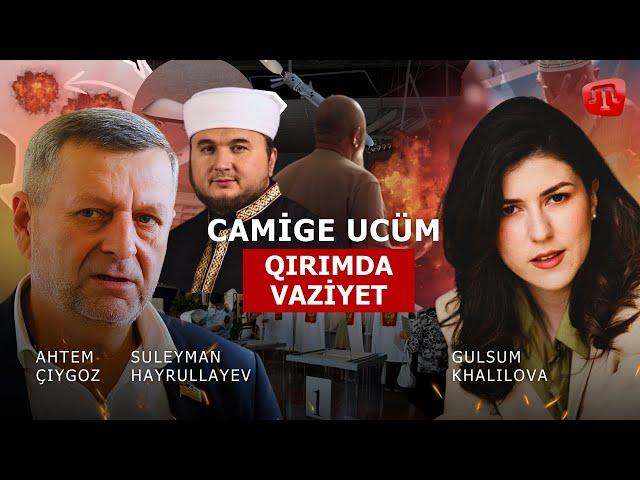 PRIME: CAMİGE UCÜM, BASQILAR VE  QIRIMDA SÖZDE SEÇİMLER