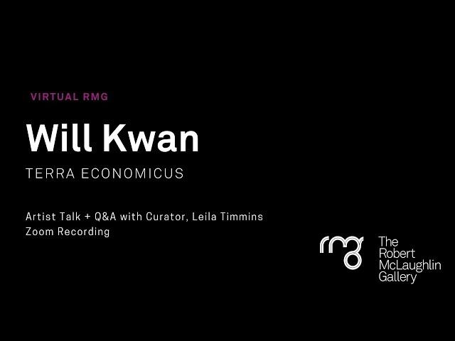 Artist Talk + Q&A with Will Kwan about his exhibition Terra Economicus at the RMG.