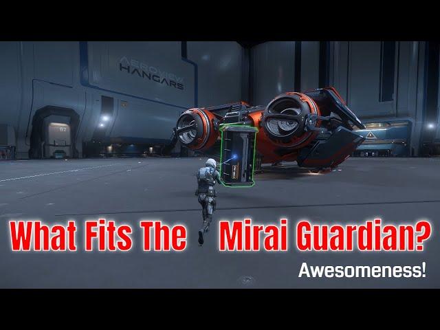 So, What Fits The Mirai Guardian? Awesomeness! | Star Citizen 4.0 Science & Fun [4k]