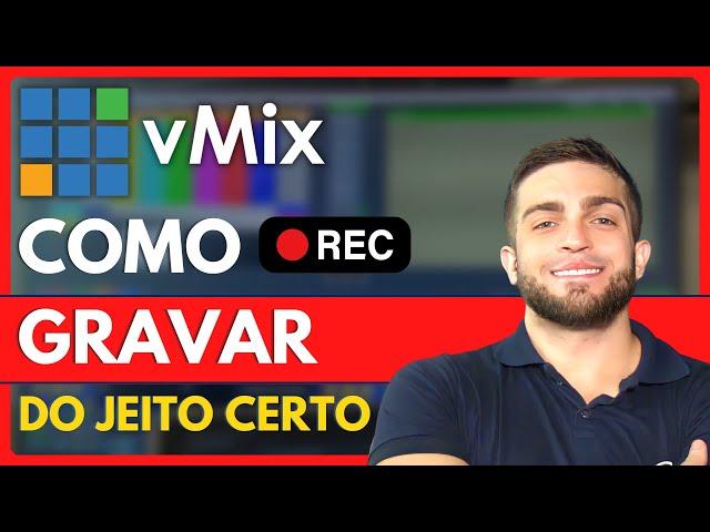 vMix | Gravação perfeita com o vMix: dicas e truques