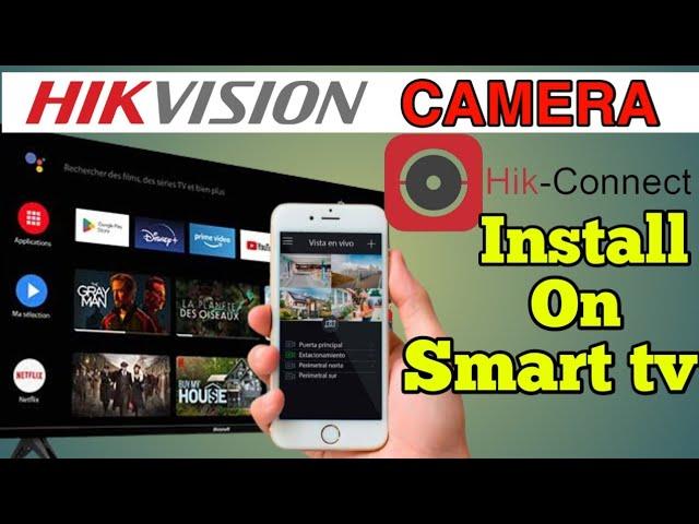 Hikvision camera view on Smart tv| How to install hik conect on smart tv..