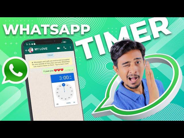 How to Add Timer On WhatsApp Messages 2021