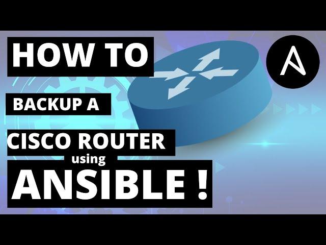 Ansible Playbook Example to Backup Cisco Router or Switch Config