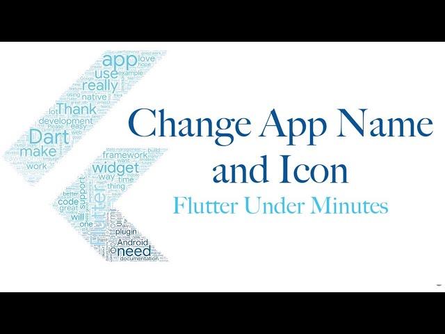 Change App name and icon | Flutter