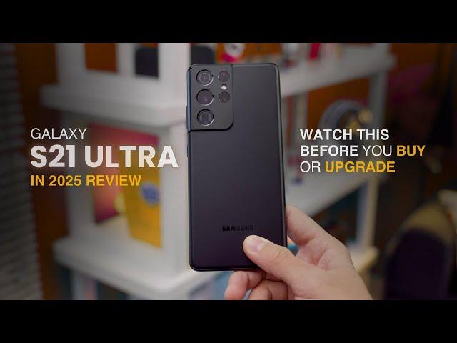 Samsung Galaxy S21 Ultra 5G in 2025: Still WORTH IT? (REVIEW)