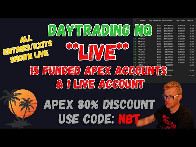 **LIVE** DAY TRADING - COPY TRADING 16 APEX FUNDED ACCOUNT and 1 LIVE - CODE NBT