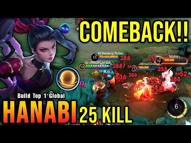 COMEBACK!! 25 Kills Hanabi Carry The Game!! - Build Top 1 Global Hanabi ~ MLBB