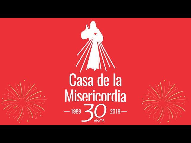 Casa de la Misericordia - 30 años