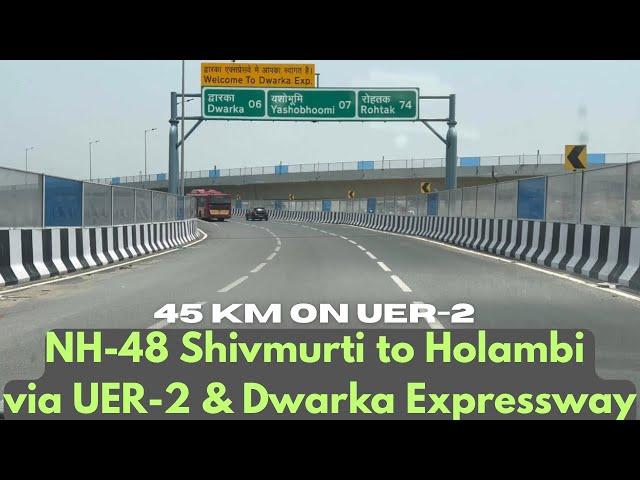 45 km Drive on UER-2 | Shivmurti to Holambi Nonstop | Tunnels to be Opened Soon