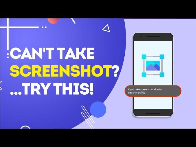 New Feature: Can’t Take Screenshot Due to Security Policy? Solved