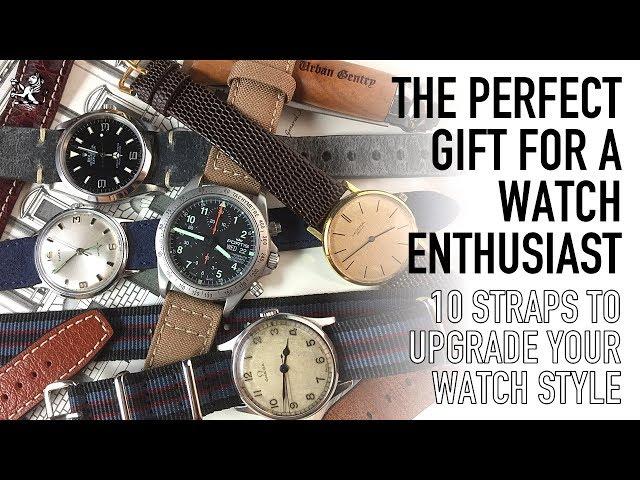 The Perfect Gift For A Watch Enthusiast - 10 Best Straps For Your Rolex, Omega, Seiko, Fortis, Timex