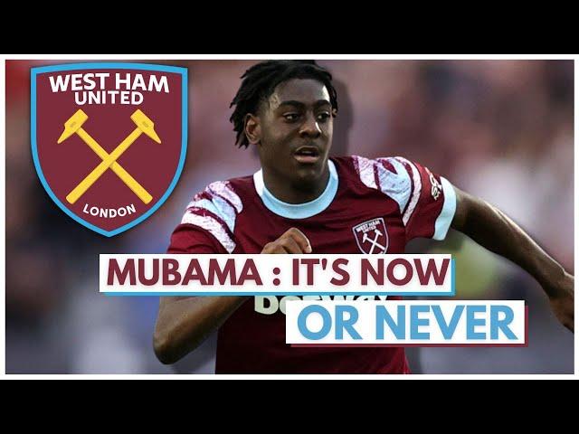 NOW OR NEVER FOR DIVIN MUBAMA | WEST HAM YOUNGSTER TEARING IT UP