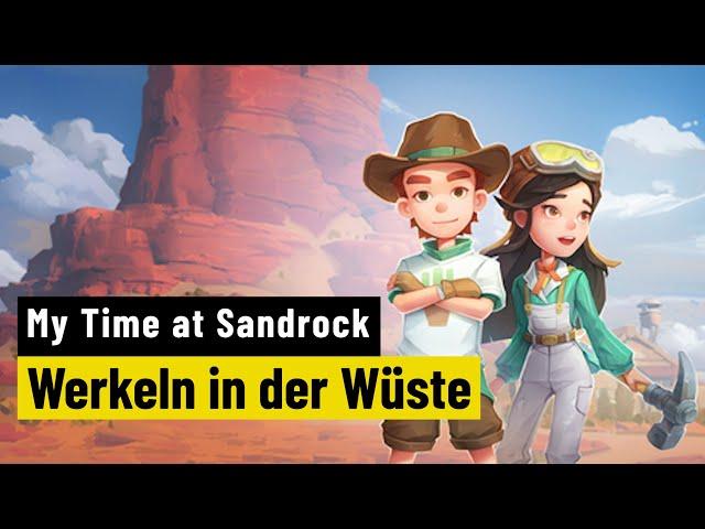 My Time at Sandrock | PREVIEW | Werkstatt trifft Wilder Westen