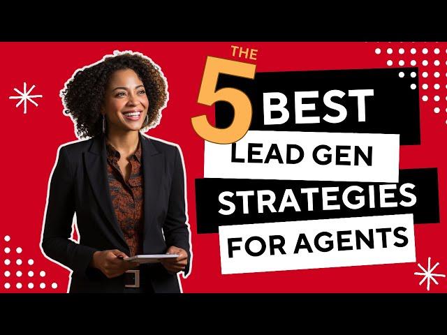 The 5 BEST Ways to get Real Estate Leads | Keller Williams Realty