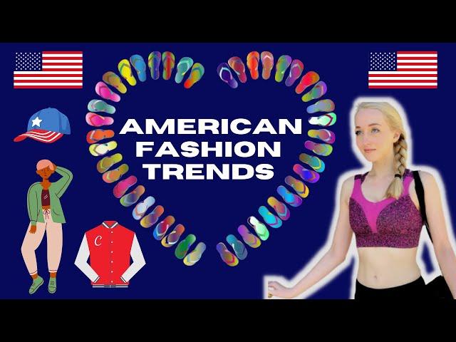 5 American Fashion Trends That Brits Don't Understand