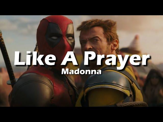 Madonna - Like a Prayer (Lyrics) (from Deadpool & Wolverine)