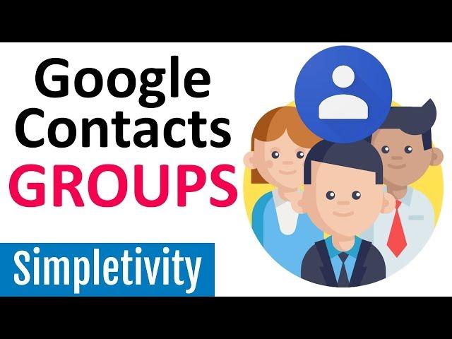 How to Use Groups in Google Contacts (Labels Tutorial)