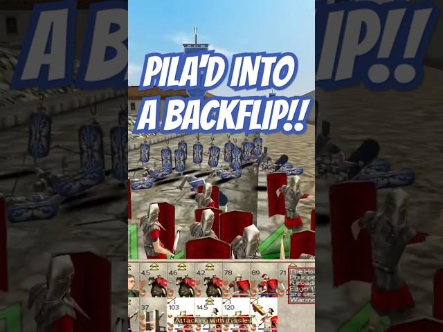 PILA'D INTO A BACKFLIP: Rome Total War #rometotalwar #romeremastered #totalwar #totalwarrome