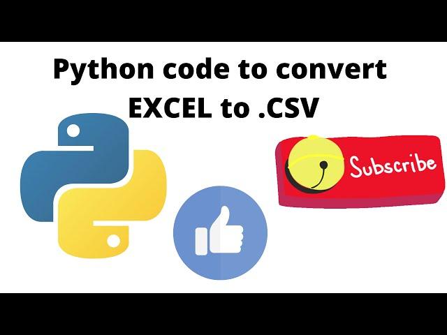 Python code to convert .Excel to .CSV