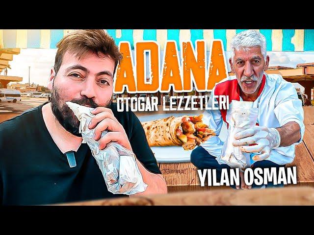 ADANA OTOGARINDAKİ SOKAK LEZZETLERİNİ DENEDİM !