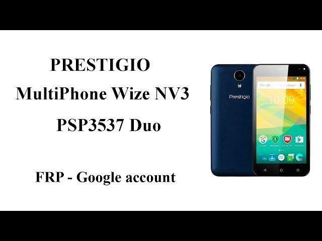 Prestigio Wize NV3 PSP3537 FRP - Google account unlock