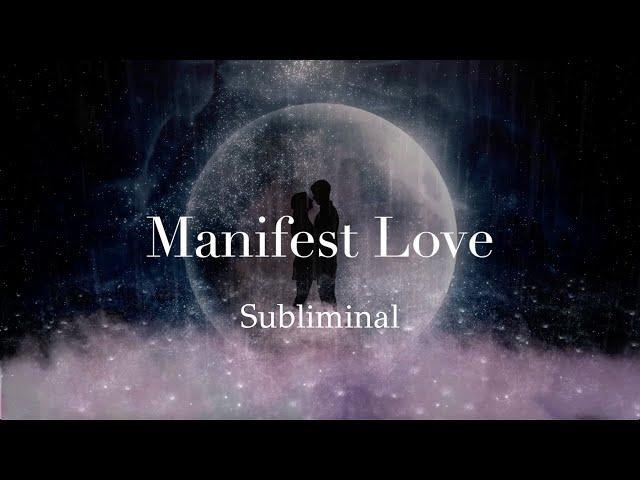 Manifest Love Subliminal   For Soulmate | Twin Flame | Specific Person  with Rain Sounds  