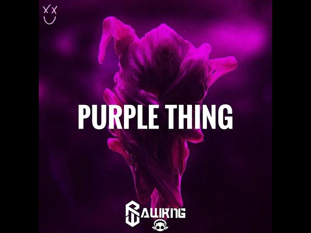 RAWKNG - Purple Thing (Original Mix)