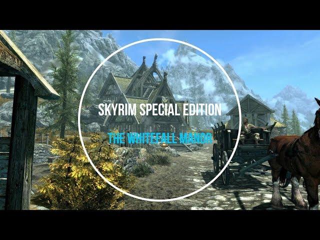 Skyrim Special Edition Mod : The Whitefall Manor